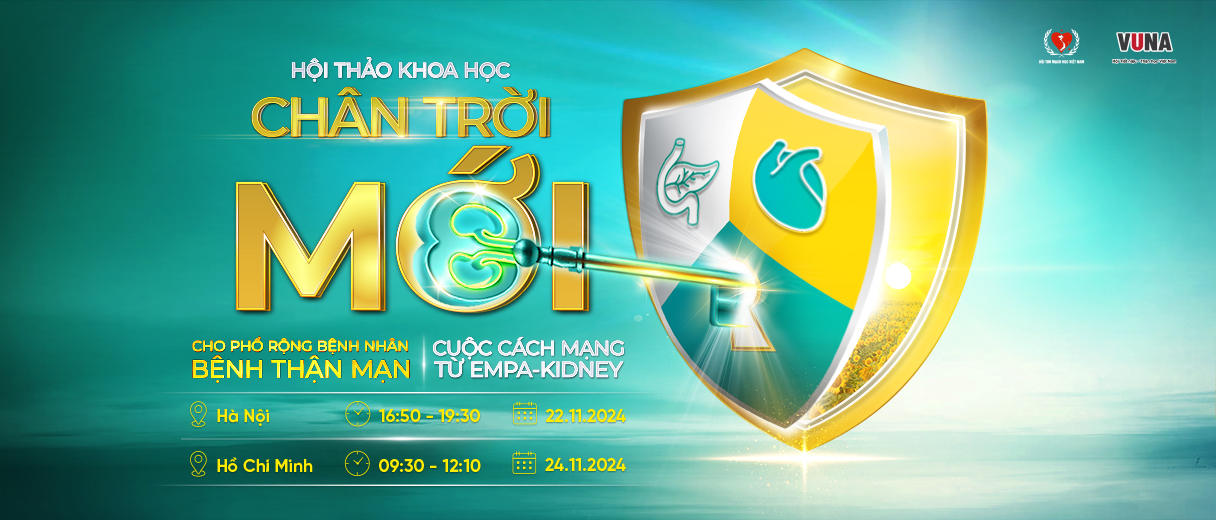 CHÂN TRỜI MỚI CHO BỆNH NHÂN BỆNH THẬN MẠN - CUỘC CÁCH MẠNG TỪ EMPA-KIDNEY