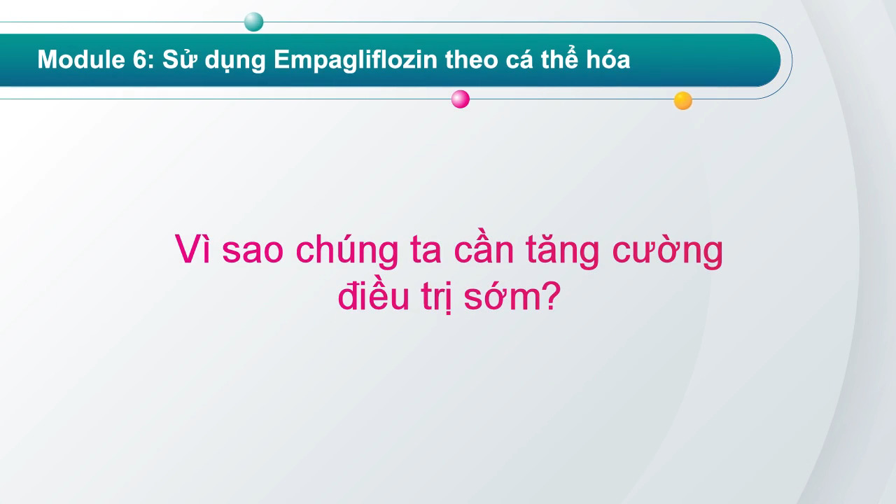 Vì sao chúng ta cần tăng cường điều trị sớm?